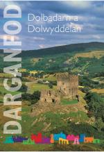 Dolbadarn a Dolwyddelan Pamffledyn Canllaw